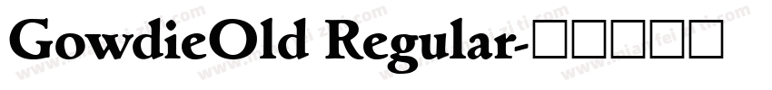 GowdieOld Regular字体转换
